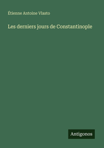 Les derniers jours de Constantinople