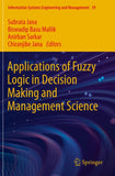 Applications of Fuzzy Logic in Decision Making and Management Science