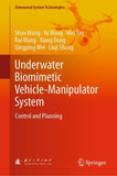 Underwater Biomimetic Vehicle-Manipulator System