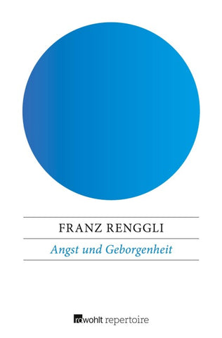 Angst und Geborgenheit