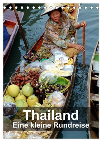 Thailand - Eine kleine Rundreise (Tischkalender 2027 DIN A5 hoch), CALVENDO Monatskalender