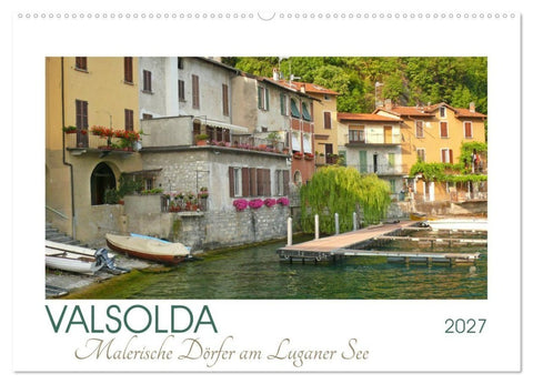 Valsolda. Malerische Dörfer am Luganer See (Wandkalender 2027 DIN A2 quer), CALVENDO Monatskalender