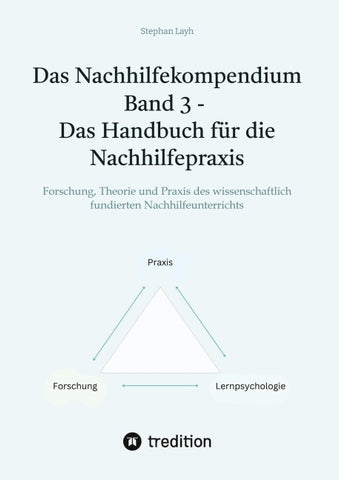 Das Nachhilfekompendium  Band 3 - Das Handbuch für die Nachhilfepraxis