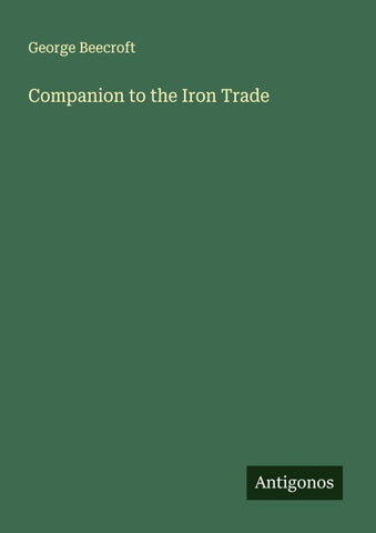 Companion to the Iron Trade