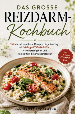 Das große Reizdarm-Kochbuch
