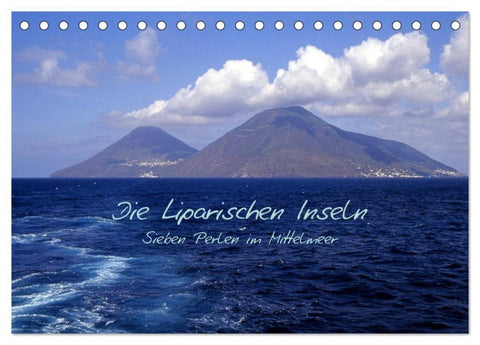 Die Liparischen Inseln (Tischkalender 2027 DIN A5 quer), CALVENDO Monatskalender