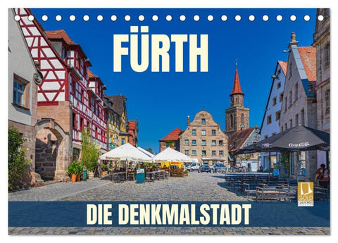 Fürth - die Denkmalstadt (Tischkalender 2027 DIN A5 quer), CALVENDO Monatskalender