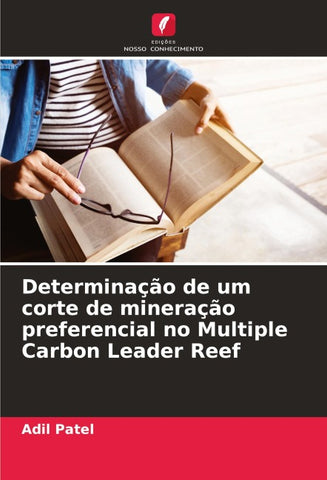 Determinação de um corte de mineração preferencial no Multiple Carbon Leader Reef