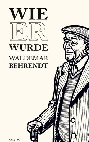 Wie er wurde