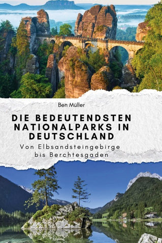 Die bedeutendsten Nationalparks in Deutschland