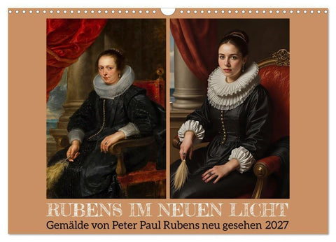 Rubens im neuen Licht (Wandkalender 2027 DIN A3 quer), CALVENDO Monatskalender
