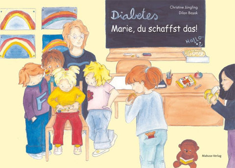 Diabetes – Marie, du schaffst das!