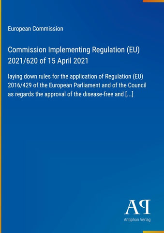 Commission Implementing Regulation (EU) 2021/620 of 15 April 2021