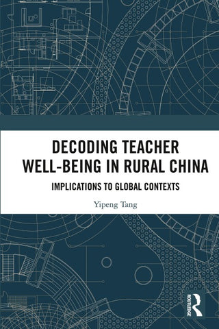 Decoding Teacher Well-being in Rural China