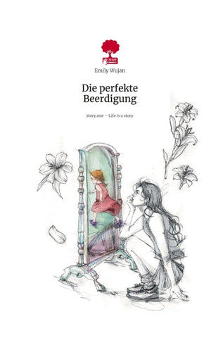 Die perfekte Beerdigung. Life is a Story - story.one