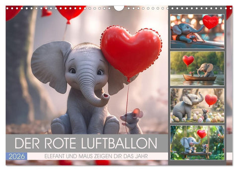Der rote Luftballon - Elefant und Maus zeigen Dir das Jahr (Wandkalender 2026 DIN A3 quer), CALVENDO Monatskalender
