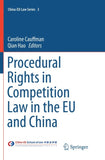 Procedural Rights in Competition Law in the EU and China