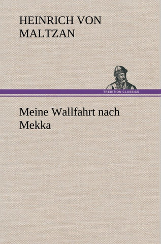 Meine Wallfahrt nach Mekka
