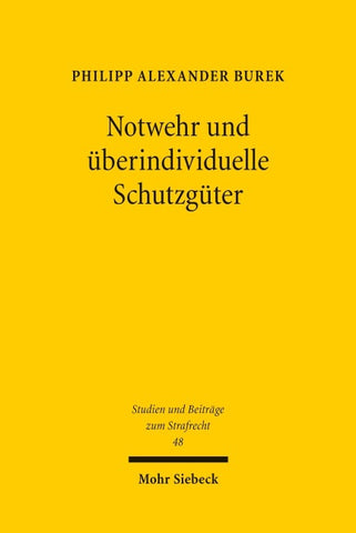 Notwehr und überindividuelle Schutzgüter