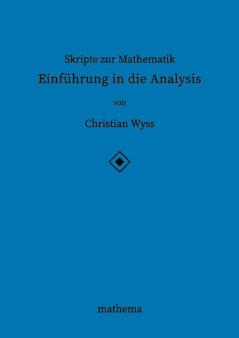 Skripte zur Mathematik - Einführung in die Analysis