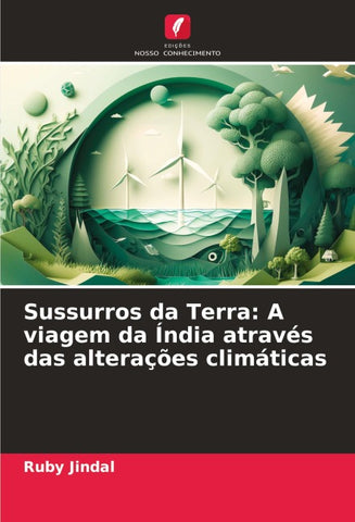 Sussurros da Terra: A viagem da Índia através das alterações climáticas