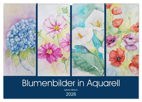 Blumenbilder in Aquarell (Wandkalender 2026 DIN A2 quer), CALVENDO Monatskalender