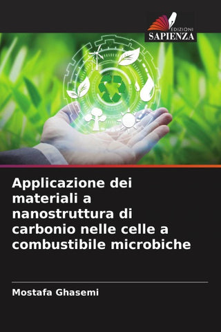 Applicazione dei materiali a nanostruttura di carbonio nelle celle a combustibile microbiche