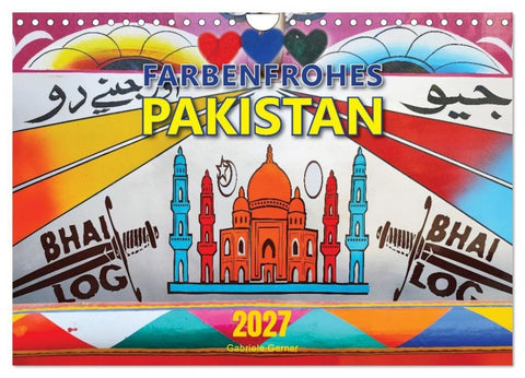 Farbenfrohes Pakistan (Wandkalender 2027 DIN A4 quer), CALVENDO Monatskalender