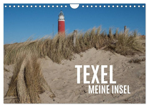Texel - Meine Insel (Wandkalender 2026 DIN A4 quer), CALVENDO Monatskalender