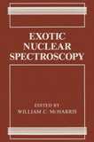 Exotic Nuclear Spectroscopy
