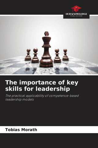 The importance of key skills for leadership