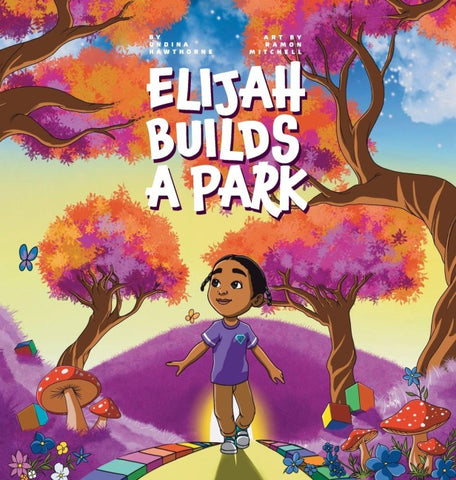 Elijah Builds A Park