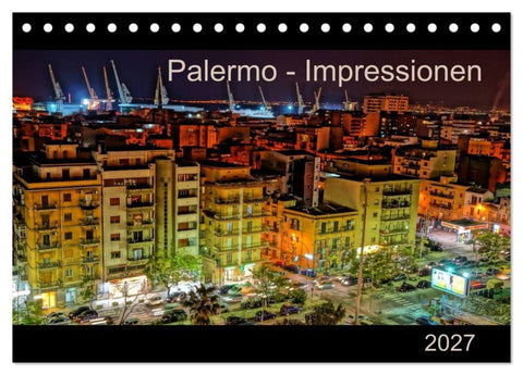 Palermo - Impressionen (Tischkalender 2027 DIN A5 quer), CALVENDO Monatskalender