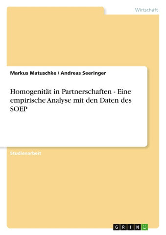 Homogenität in Partnerschaften - Eine empirische Analyse mit den Daten des SOEP