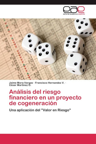 Análisis del riesgo financiero en un proyecto de cogeneración