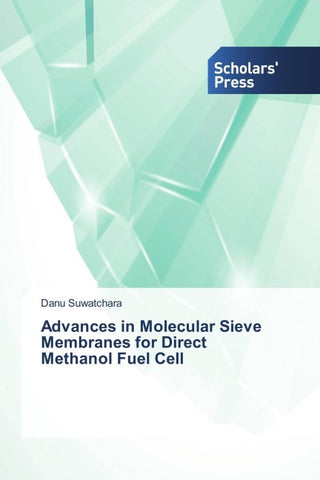 Advances in Molecular Sieve Membranes for Direct Methanol Fuel Cell