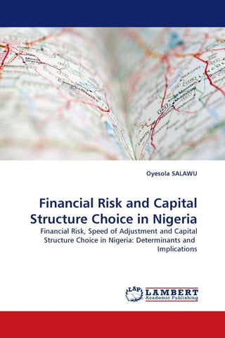 Financial Risk and Capital Structure Choice in Nigeria