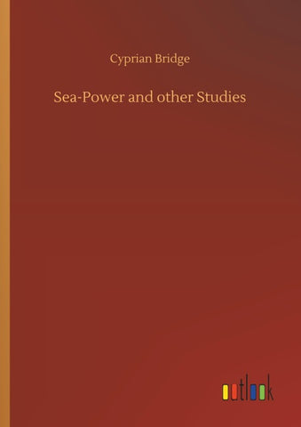 Sea-Power and other Studies