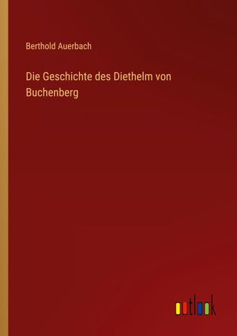 Die Geschichte des Diethelm von Buchenberg