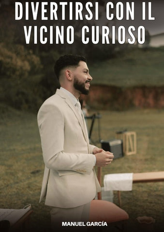 Divertirsi con il Vicino Curioso