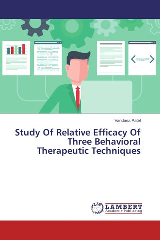 Study Of Relative Efficacy Of Three Behavioral Therapeutic Techniques
