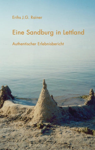 Eine Sandburg in Lettland