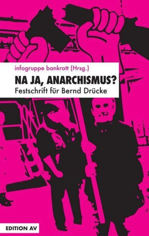 Na ja, Anararchismus?