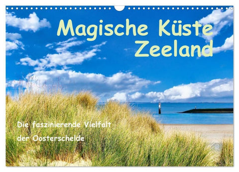 Magische Küste Zeeland (Wandkalender 2027 DIN A3 quer), CALVENDO Monatskalender