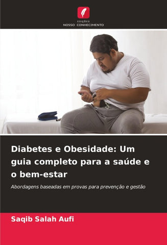 Diabetes e Obesidade: Um guia completo para a saúde e o bem-estar