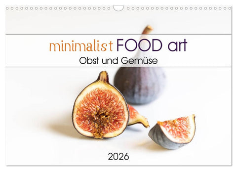 minimalist FOOD art Obst und Gemüse (Wandkalender 2026 DIN A3 quer), CALVENDO Monatskalender