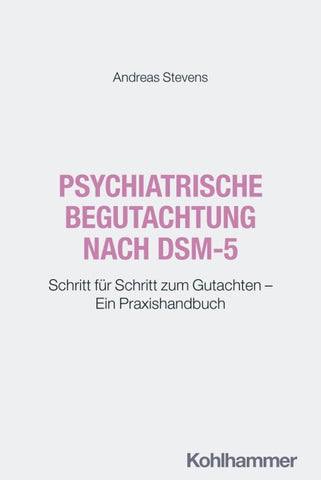Psychiatrische Begutachtung nach DSM-5