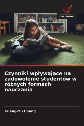 Czynniki wp¿ywaj¿ce na zadowolenie studentów w ró¿nych formach nauczania