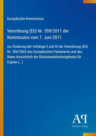 Verordnung (EU) Nr. 559/2011 der Kommission vom 7. Juni 2011