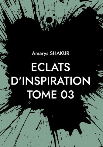 Eclats d'Inspiration Tome 03